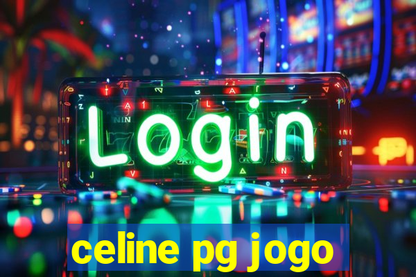 celine pg jogo